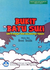 Bukit batu Suli: cerita rakyat dari Kalimantan Tengah