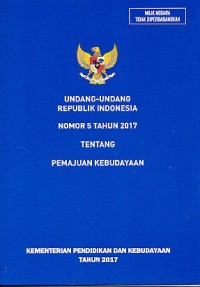 Undang-undang Republik Indonesia nomor 5 tahun 2017 tentang pemajuan kebudayaan