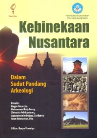 Kebinekaan nusantara: dalam sudut pandang arkeologi