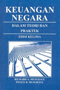 Keuangan negara dalam teori dan praktek edisi kelima