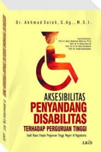 Aksesibilitas penyandang disabilitas terhadap perguruan tinggi: studi kasus empat perguruan tinggi negeri di Yogyakarta