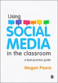 Using social media in the classroom: a best practice guide