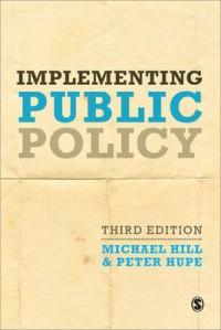 Implementing public policy :an introduction to the study of operational governance
