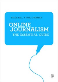 Online journalism : the essential guide