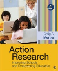 Action research: improving schools and empowering educators