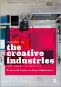 Introducing the creative industries: from theory to practice