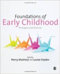 Foundations of early childhood: principles and practice