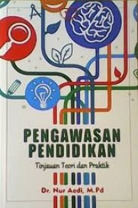 Pengawasan pendidikan: Tinjauan teori dan parktik