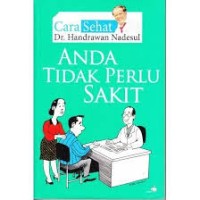 Anda tidak perlu sakit