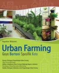 Urban farming: gaya bertani spesifik kota