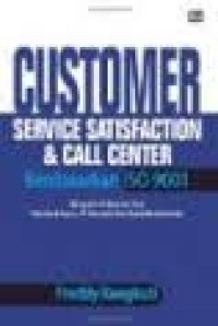 Customer service satisfaction & call center berdasarkan ISO 9001