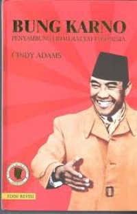 Bung Karno: penyambung lidah rakyat Indonesia