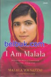 I am Malala: menantang maut di perbatasan Pakistan-Afganistan