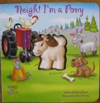 Neigh! I'm a pony