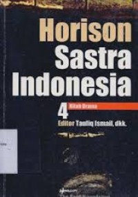 Horison sastra Indonesia 4: kitab drama
