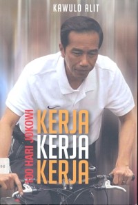 100 Hari jokowi kerja kerja kerja