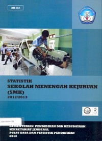 Statistik Sekolah Menengah Kejuruan (SMK) 2012/2013