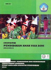 Statistik pendidikan anak usia dini 2012/2013