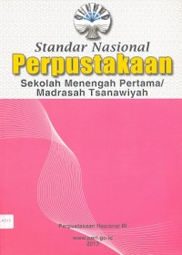 Standar nasional perpustakaan sekolah menengah pertama/ madrasah tsanawiyah