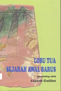 Lobu tua sejarah awal barus