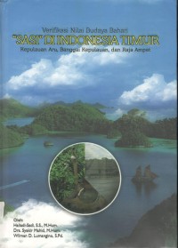 Verifikasi nilai budaya bahari 'sasi' di indonesia timur: kepulauan aru, banggai kepulauan, dan raja ampat