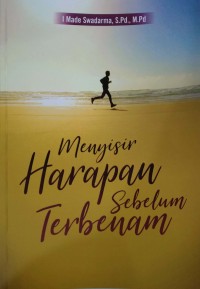 Menyisir harapan sebelum terbenam