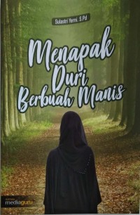 Menapak duri berbuah manis