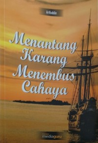 Menantang karang menembus cahaya