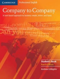 Company to company: a task-based approach to business emails, letters and faxes [student's book]