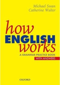 How English works: a grammar practice book ; with answers