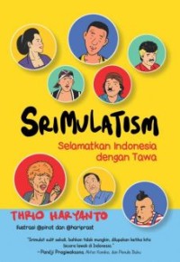 Srimulatism: selamatkan indonesia dengan tawa
