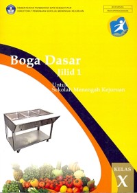 Boga dasar jilid 1: untuk Sekolah Menengah Kejuruan kelas X