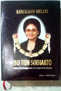 Rangkaian melati Ibu Tien Soeharto: dalam pandangan dan kenangan para wanita
