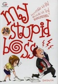 My stupid boss