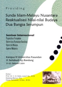 Prosiding: Sunda Islam-Melayu Nusantara reaktualisasi nilai-nilai budaya dua Bangsa Serumpun