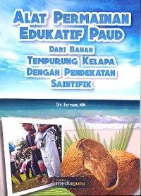 Alat permainan edukatif paud dari bahan tempurung kelapa dengan pendekatan saintifik