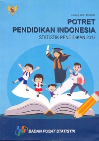 Potret pendidikan Indonesia: statistik pendidikan 2017