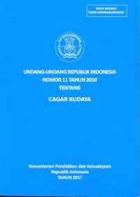 Undang-undang Republik Indonesia nomor 11 tahun 2010 tentang cagar budaya