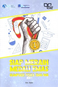 Siap meraih medali emas olimpiade fisika SMA/MA [jilid 1]