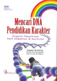 Mencari DNA pendidikan karakter: ekspresi pengalaman anak Indonesia di Australia