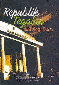 Republik tegalan: antologi puisi