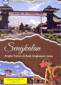 Sengkalan : angka tahun dibalik ungkapan jawa