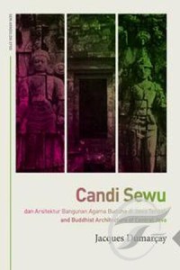 Candi Sewu dan arsitektur bangunan agama Buddha di Jawa Tengah (and Buddhist architecture of Central Java)