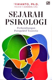 Sejarah psikologi : perkembangan perspektif teoretis