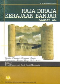 Raja diraja kerajaan banjar abad xv - xxi