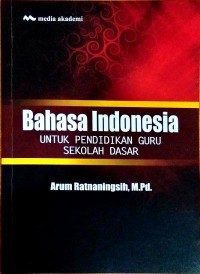 Bahasa Indonesia untuk pendidikan guru sekolah dasar