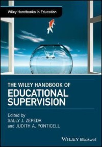 The wiley handbook of educational supervision