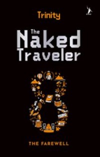 The naked traveler 8