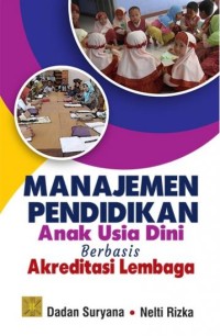 Manajemen pendidikan anak usia dini berbasis akreditasi lembaga