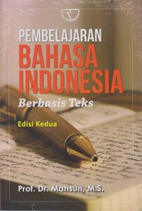 Pembelajaran Bahasa Indonesia berbasis teks